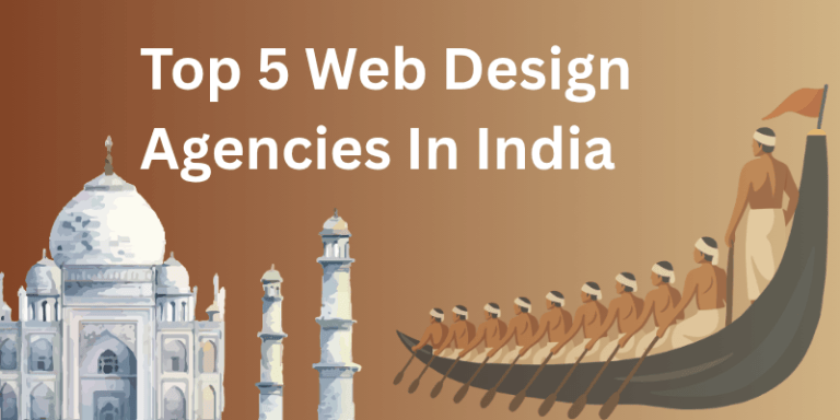 Top 5 Web Design Agencies in India